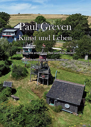 Buchcover Paul Greven Kunst und Leben | Bettina Steinbauer | EAN 9783948682590 | ISBN 3-948682-59-3 | ISBN 978-3-948682-59-0