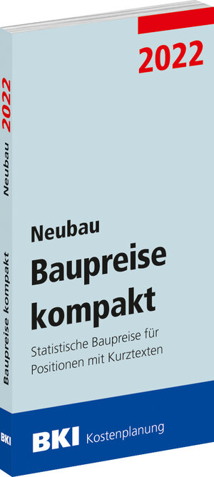 Buchcover BKI Baupreise kompakt 2022 - Neubau | BKI - Baukosteninformationszentrum Deutscher Architektenkammern | EAN 9783948683177 | ISBN 3-948683-17-4 | ISBN 978-3-948683-17-7