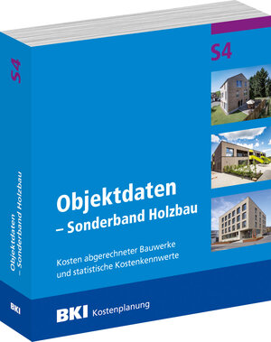 Buchcover BKI Objektdaten S4 - Sonderband Holzbau | BKI BKI - Baukosteninformationszentrum Deutscher Architektenkammern | EAN 9783948683283 | ISBN 3-948683-28-X | ISBN 978-3-948683-28-3