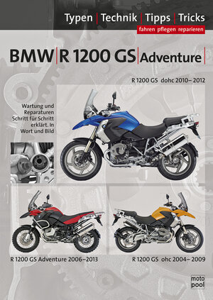 Buchcover BMW R1200 GS, Adventure 2004-2013, Reparaturanleitung | Thomas Jung | EAN 9783948697211 | ISBN 3-948697-21-3 | ISBN 978-3-948697-21-1