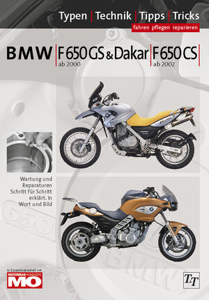 Buchcover BMW F 650 GS & Dakar ab 2000; F650 CS ab 2002, 2 Spark ab 2004, Reparaturanleitung | Thomas Jung | EAN 9783948697242 | ISBN 3-948697-24-8 | ISBN 978-3-948697-24-2