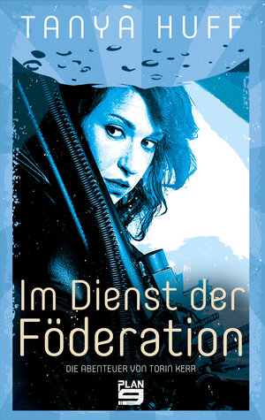 Buchcover Im Dienst der Föderation | Tanya Huff | EAN 9783948700058 | ISBN 3-948700-05-2 | ISBN 978-3-948700-05-8
