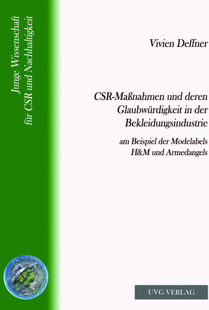 Buchcover CSR-Maßnahmen und deren Glaubwürdigkeit in der Bekleidungsindustrie | Vivien Deffner | EAN 9783948709051 | ISBN 3-948709-05-X | ISBN 978-3-948709-05-1