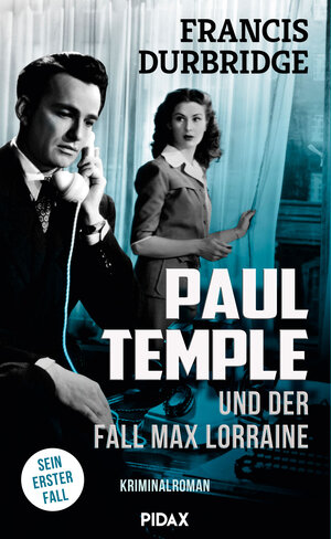 Buchcover Paul Temple und der Fall Max Lorraine | Francis Durbridge | EAN 9783948724122 | ISBN 3-948724-12-1 | ISBN 978-3-948724-12-2