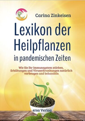 Buchcover Lexikon der Heilpflanzen in pandemischen Zeiten | Carina Zinkeisen | EAN 9783948732066 | ISBN 3-948732-06-X | ISBN 978-3-948732-06-6