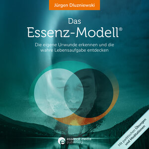 Buchcover Das Essenz-Modell | Jürgen Dluzniewski | EAN 9783948735036 | ISBN 3-948735-03-4 | ISBN 978-3-948735-03-6
