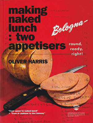 Buchcover Making Naked Lunch | Oliver Harris | EAN 9783948750206 | ISBN 3-948750-20-3 | ISBN 978-3-948750-20-6