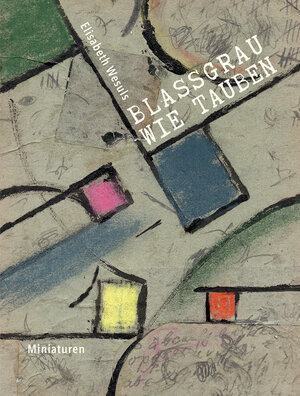 Buchcover Blassgrau wie Tauben | Elisabeth Wesuls | EAN 9783948750718 | ISBN 3-948750-71-8 | ISBN 978-3-948750-71-8