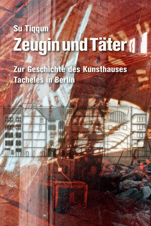 Buchcover Zeugin und Täter | Su Tiqqun | EAN 9783948750930 | ISBN 3-948750-93-9 | ISBN 978-3-948750-93-0