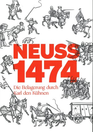 Buchcover Neuss 1474 | Carl Pause | EAN 9783948760083 | ISBN 3-948760-08-X | ISBN 978-3-948760-08-3