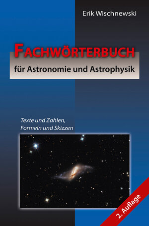 Buchcover Fachwörterbuch für Astronomie und Astrophysik | Erik Wischnewski | EAN 9783948774066 | ISBN 3-948774-06-4 | ISBN 978-3-948774-06-6