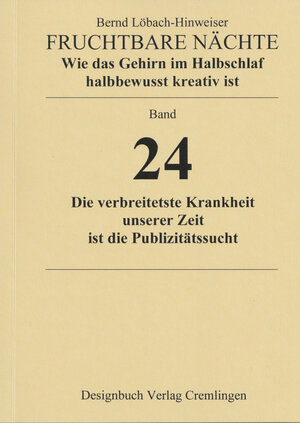 Buchcover Fruchtbare Nächte - Wie das Gehirn im Halbschlaf halbbewusst kreativ ist | Bernd Löbach-Hinweiser | EAN 9783948776107 | ISBN 3-948776-10-5 | ISBN 978-3-948776-10-7