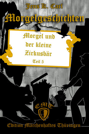 Buchcover Morgel und der kleine Zirkusbär | Jens K. Carl | EAN 9783948777104 | ISBN 3-948777-10-1 | ISBN 978-3-948777-10-4