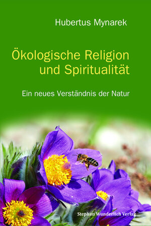 Buchcover Ökologische Religion und Spiritualität | Hubertus Mynarek | EAN 9783948803032 | ISBN 3-948803-03-X | ISBN 978-3-948803-03-2