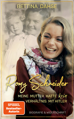 Buchcover Romy Schneider Meine Mutter hatte k e i n Verhältnis mit Hitler | Bettina Dahse | EAN 9783948810009 | ISBN 3-948810-00-1 | ISBN 978-3-948810-00-9
