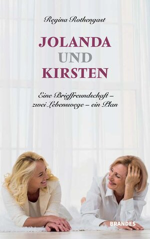 Buchcover Jolanda und Kirsten | Regina Rothengast | EAN 9783948818234 | ISBN 3-948818-23-1 | ISBN 978-3-948818-23-4