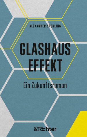 Buchcover Glashauseffekt | Alexander Sperling | EAN 9783948819002 | ISBN 3-948819-00-9 | ISBN 978-3-948819-00-2