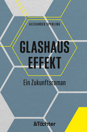 Buchcover Glashauseffekt | Alexander Sperling | EAN 9783948819491 | ISBN 3-948819-49-1 | ISBN 978-3-948819-49-1
