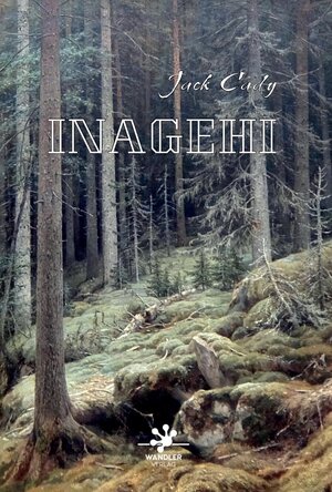 Buchcover Inagehi | Jack Cady | EAN 9783948825072 | ISBN 3-948825-07-6 | ISBN 978-3-948825-07-2