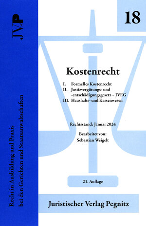Buchcover Kostenrecht - I. Formelles Kostenrecht II. JVEG III. Haushalts- und Kassenwesen | Sebastian Weigelt | EAN 9783948836153 | ISBN 3-948836-15-9 | ISBN 978-3-948836-15-3