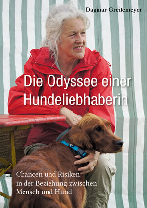 Buchcover Die Odyssee einer Hundeliebhaberin | Dagmar Greitemeyer | EAN 9783948842000 | ISBN 3-948842-00-0 | ISBN 978-3-948842-00-0