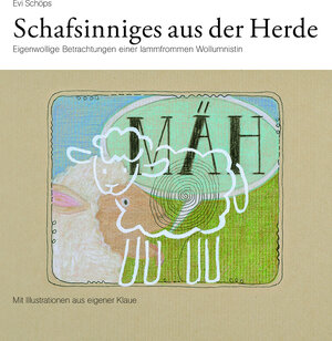 Buchcover Schafsinniges aus der Herde | Evi Schöps | EAN 9783948842079 | ISBN 3-948842-07-8 | ISBN 978-3-948842-07-9