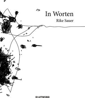 Buchcover In Worten | Rike Sauer | EAN 9783948851002 | ISBN 3-948851-00-X | ISBN 978-3-948851-00-2