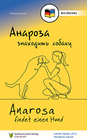 Buchcover Анароза знаходить собаку/ Anarosa findet einen Hund (UKR/DE) | Willemijn Steutel | EAN 9783948856922 | ISBN 3-948856-92-3 | ISBN 978-3-948856-92-2