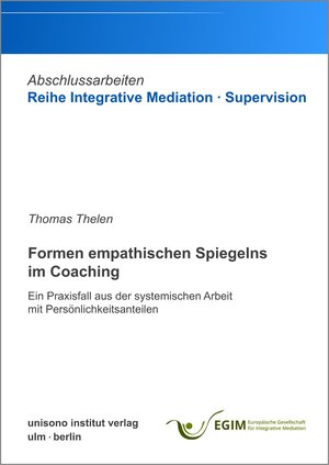 Buchcover Formen empathischen Spiegelns im Coaching | Thomas Thelen | EAN 9783948872069 | ISBN 3-948872-06-6 | ISBN 978-3-948872-06-9