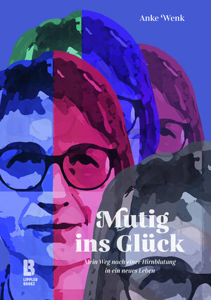 Buchcover Mutig ins Gück | Anke Wenk | EAN 9783948880149 | ISBN 3-948880-14-X | ISBN 978-3-948880-14-9