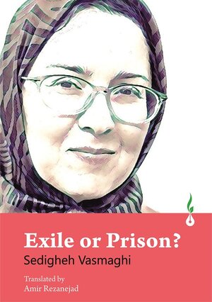 Buchcover Exile or Prison? | Sedigheh Vasmaghi | EAN 9783948894146 | ISBN 3-948894-14-0 | ISBN 978-3-948894-14-6