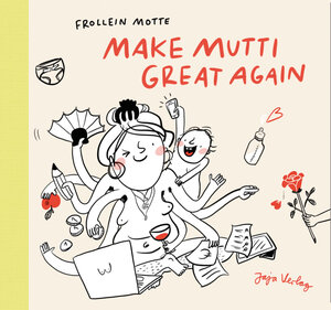 Buchcover Make Mutti Great Again | Teresa Holtmann | EAN 9783948904036 | ISBN 3-948904-03-0 | ISBN 978-3-948904-03-6