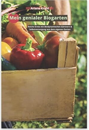 Buchcover Mein genialer Biogarten | Ariane Krahl | EAN 9783948921095 | ISBN 3-948921-09-1 | ISBN 978-3-948921-09-5