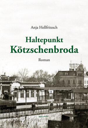 Buchcover Haltepunkt Kötzschenbroda | Anja Hellfritzsch | EAN 9783948935450 | ISBN 3-948935-45-9 | ISBN 978-3-948935-45-0