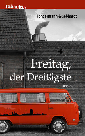Buchcover Freitag, der Dreißigste | Ritchy Fondermann | EAN 9783948949099 | ISBN 3-948949-09-3 | ISBN 978-3-948949-09-9
