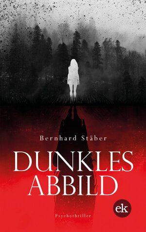 Buchcover Dunkles Abbild | Bernhard Stäber | EAN 9783948972707 | ISBN 3-948972-70-2 | ISBN 978-3-948972-70-7