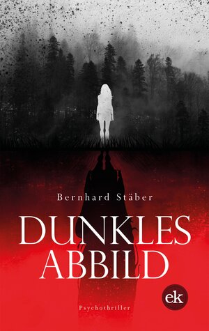 Buchcover Dunkles Abbild | Bernhard Stäber | EAN 9783948972714 | ISBN 3-948972-71-0 | ISBN 978-3-948972-71-4