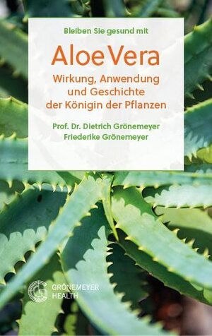 Buchcover Bleiben Sie gesund mit Aloe Vera | Prof. Dr. Dietrich Grönemeyer | EAN 9783948976002 | ISBN 3-948976-00-7 | ISBN 978-3-948976-00-2