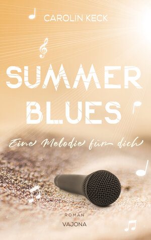 Buchcover Summer Blues - Eine Melodie für dich (Seasons of Music - Reihe 2) | Carolin Keck | EAN 9783948985578 | ISBN 3-948985-57-X | ISBN 978-3-948985-57-8