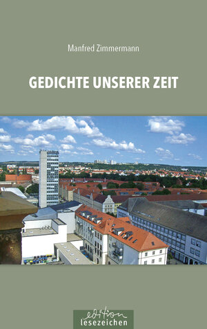 Buchcover Gedichte unserer Zeit | Manfred Zimmermann | EAN 9783948995225 | ISBN 3-948995-22-2 | ISBN 978-3-948995-22-5
