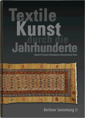 Buchcover Textile Kunst durch die Jahrhunderte Berliner Sammlung Band II  | EAN 9783949018022 | ISBN 3-949018-02-6 | ISBN 978-3-949018-02-2