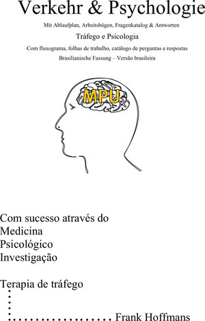 Buchcover Verkehr & Psychologie | Brasilianische Fassung | Erfolgreich durch die MPU | Frank Hoffmans | EAN 9783949028229 | ISBN 3-949028-22-6 | ISBN 978-3-949028-22-9