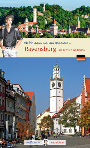 Buchcover Ich bin dann mal in Ravensburg  | EAN 9783949034237 | ISBN 3-949034-23-4 | ISBN 978-3-949034-23-7