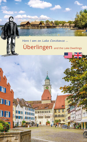 Buchcover Here I am in Überlingen  | EAN 9783949034251 | ISBN 3-949034-25-0 | ISBN 978-3-949034-25-1