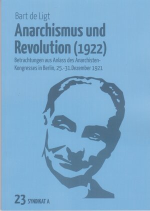 Buchcover Anarchismus und Revolution (1922) | Bart de Ligt | EAN 9783949036064 | ISBN 3-949036-06-7 | ISBN 978-3-949036-06-4