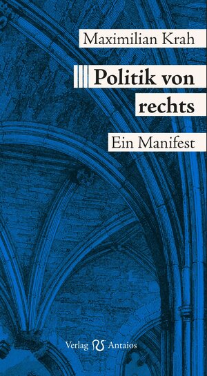 Buchcover Politik von rechts. Ein Manifest | Krah Maximilian | EAN 9783949041532 | ISBN 3-949041-53-2 | ISBN 978-3-949041-53-2