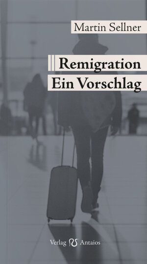 Buchcover Remigration | Martin Sellner | EAN 9783949041556 | ISBN 3-949041-55-9 | ISBN 978-3-949041-55-6