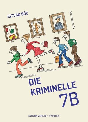 Buchcover Die kriminelle 7B | Istvan Boc | EAN 9783949045097 | ISBN 3-949045-09-0 | ISBN 978-3-949045-09-7