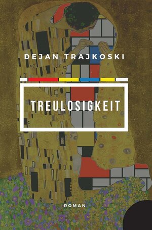 Buchcover Treulosigkeit | Dejan Trajkoski | EAN 9783949045127 | ISBN 3-949045-12-0 | ISBN 978-3-949045-12-7