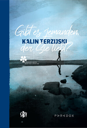 Buchcover Gibt es jemanden, der Sie liebt? | Kalin Terzijski | EAN 9783949045288 | ISBN 3-949045-28-7 | ISBN 978-3-949045-28-8
